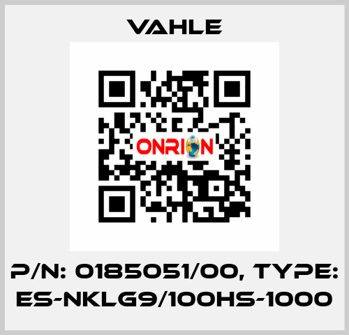 P/n: 0185051/00, Type: ES-NKLG9/100HS-1000 Vahle