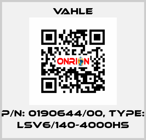 P/n: 0190644/00, Type: LSV6/140-4000HS Vahle