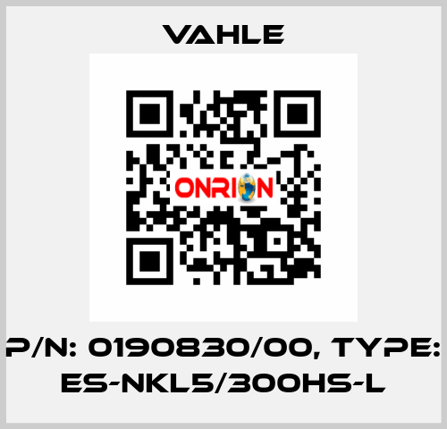 P/n: 0190830/00, Type: ES-NKL5/300HS-L Vahle