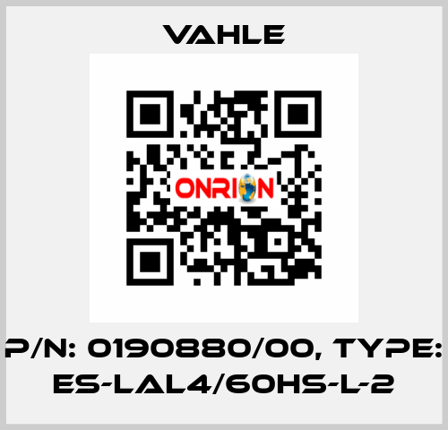 P/n: 0190880/00, Type: ES-LAL4/60HS-L-2 Vahle