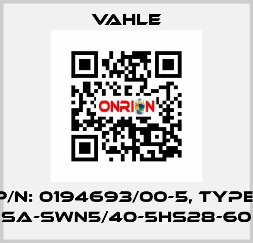 P/n: 0194693/00-5, Type: SA-SWN5/40-5HS28-60 Vahle