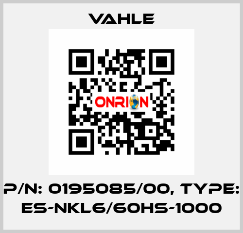 P/n: 0195085/00, Type: ES-NKL6/60HS-1000 Vahle