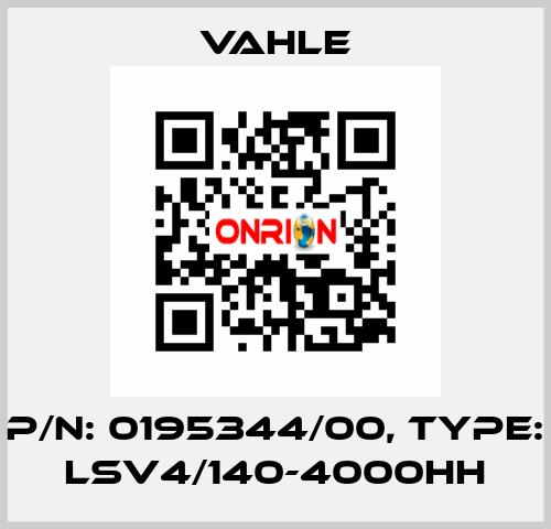 P/n: 0195344/00, Type: LSV4/140-4000HH Vahle