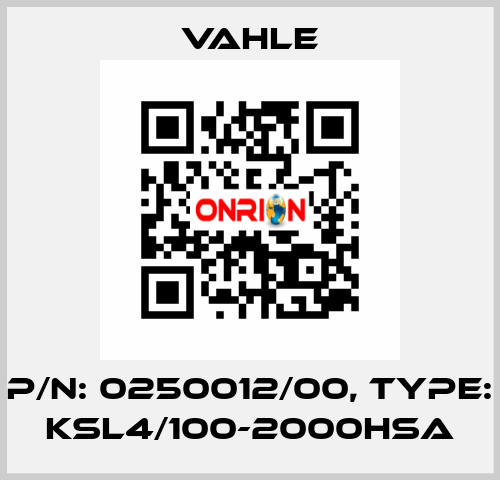 P/n: 0250012/00, Type: KSL4/100-2000HSA Vahle