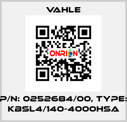 P/n: 0252684/00, Type: KBSL4/140-4000HSA Vahle