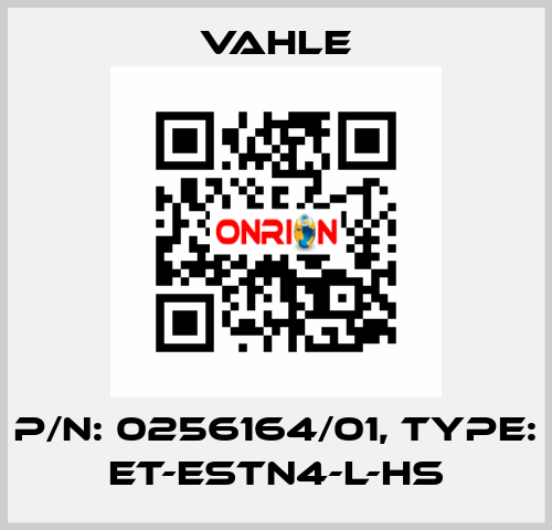 P/n: 0256164/01, Type: ET-ESTN4-L-HS Vahle