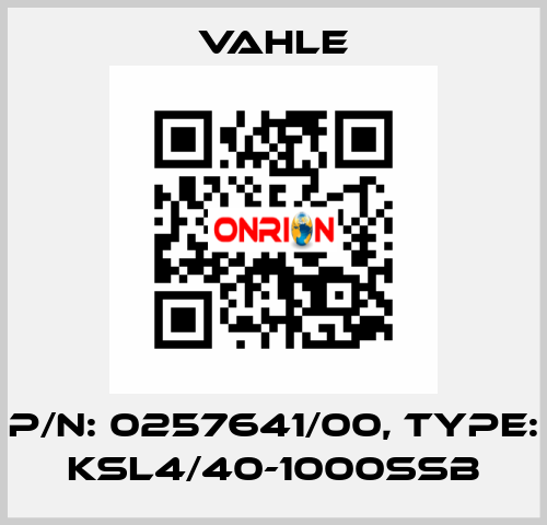 P/n: 0257641/00, Type: KSL4/40-1000SSB Vahle