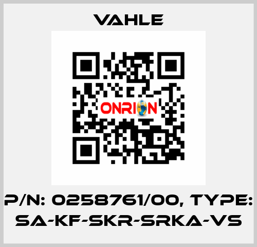 P/n: 0258761/00, Type: SA-KF-SKR-SRKA-VS Vahle