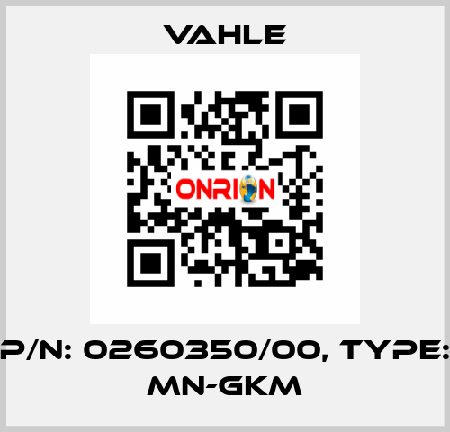 P/n: 0260350/00, Type: MN-GKM Vahle