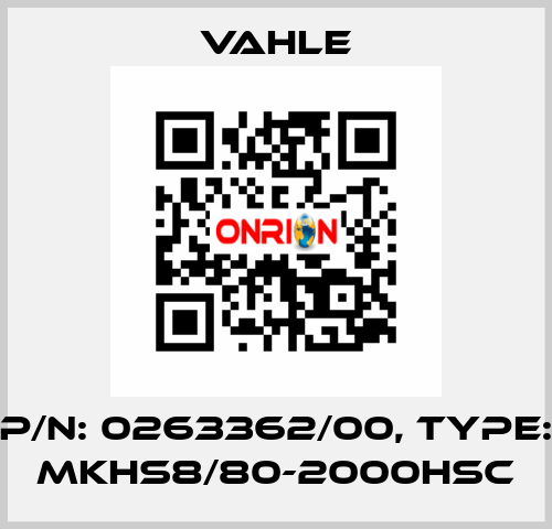 P/n: 0263362/00, Type: MKHS8/80-2000HSC Vahle