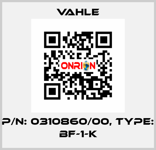 P/n: 0310860/00, Type: BF-1-K Vahle