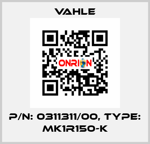 P/n: 0311311/00, Type: MK1R150-K Vahle