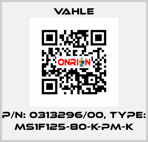 P/n: 0313296/00, Type: MS1F125-80-K-PM-K Vahle