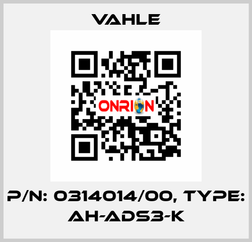 P/n: 0314014/00, Type: AH-ADS3-K Vahle