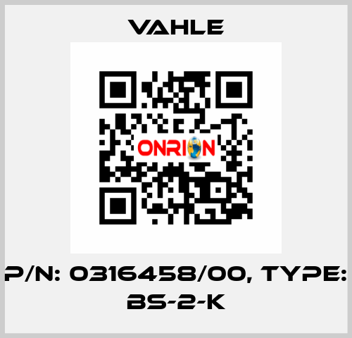 P/n: 0316458/00, Type: BS-2-K Vahle