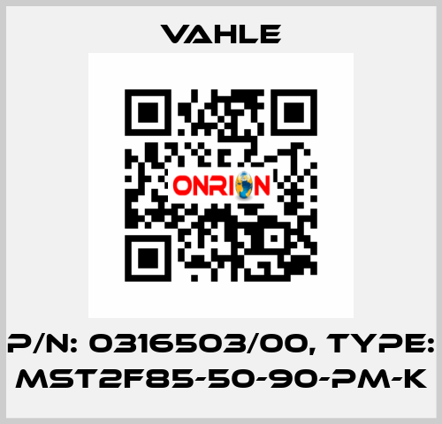 P/n: 0316503/00, Type: MST2F85-50-90-PM-K Vahle