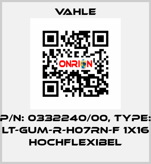 P/n: 0332240/00, Type: LT-GUM-R-H07RN-F 1X16 HOCHFLEXIBEL Vahle