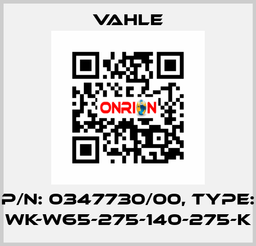 P/n: 0347730/00, Type: WK-W65-275-140-275-K Vahle