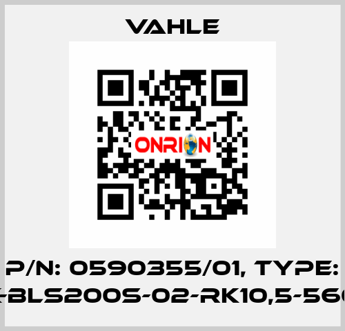 P/n: 0590355/01, Type: SK-BLS200S-02-RK10,5-560R Vahle