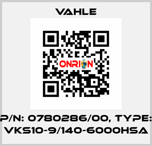 P/n: 0780286/00, Type: VKS10-9/140-6000HSA Vahle