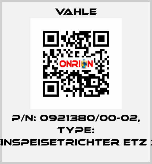 P/n: 0921380/00-02, Type: EINSPEISETRICHTER ETZ 3 Vahle