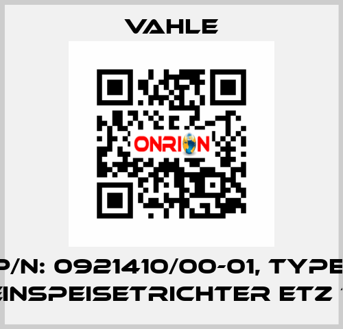 P/n: 0921410/00-01, Type: EINSPEISETRICHTER ETZ 7 Vahle