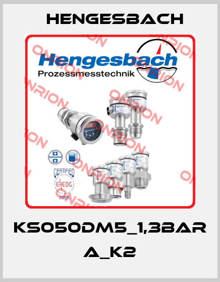 KS050DM5_1,3bar A_K2 Hengesbach