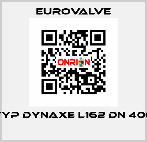 TYP DYNAXE L162 DN 400  Eurovalve