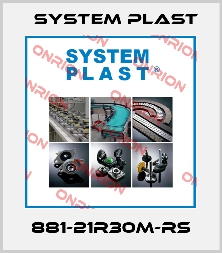 881-21R30M-RS System Plast