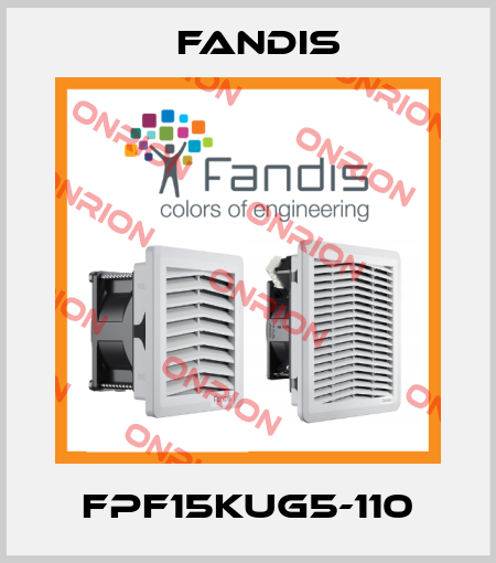 FPF15KUG5-110 Fandis