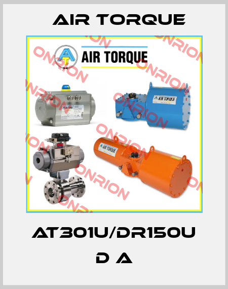 AT301U/DR150U D A Air Torque