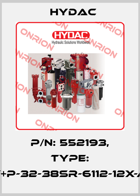 P/N: 552193, Type: F+P-32-38SR-6112-12X-A Hydac