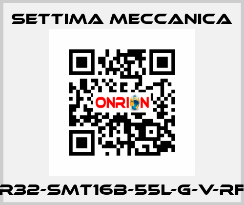 GR32-SMT16B-55L-G-V-RF2 Settima Meccanica