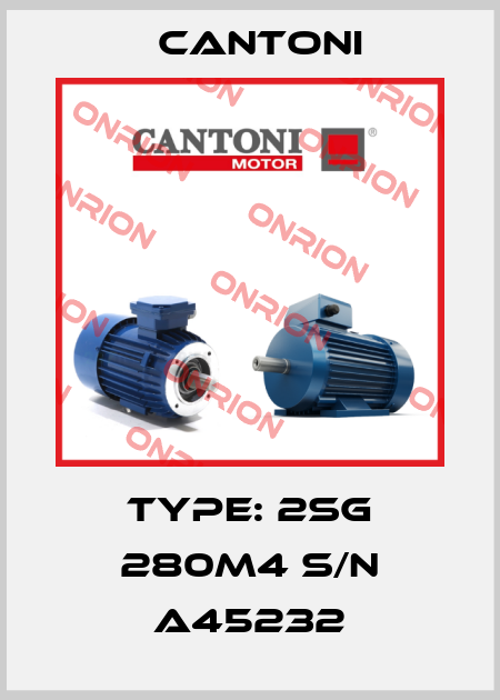 TYPE: 2SG 280M4 S/N A45232 Cantoni