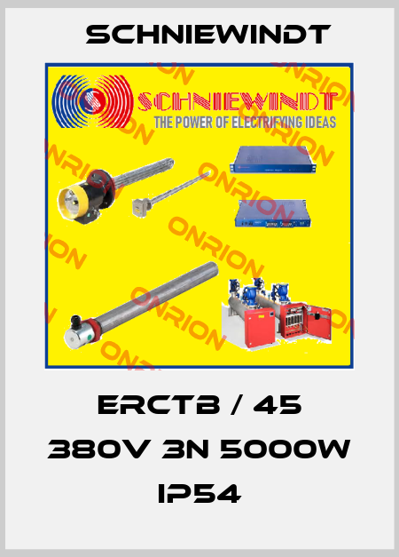 ERCTB / 45 380V 3N 5000W IP54 Schniewindt