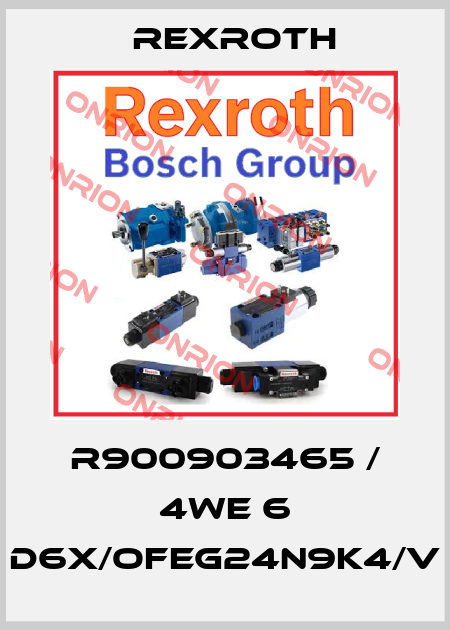 R900903465 / 4WE 6 D6X/OFEG24N9K4/V Rexroth