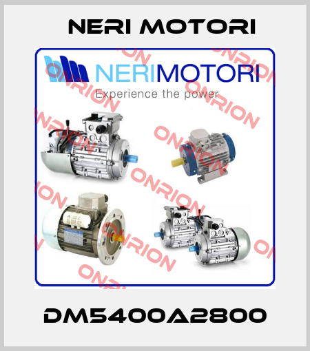 DM5400A2800 Neri Motori