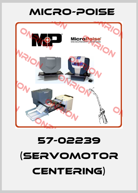 57-02239 (SERVOMOTOR CENTERING) Micro-Poise