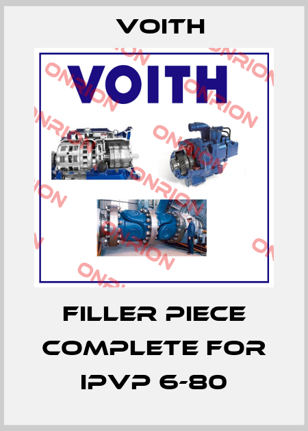 Filler piece complete for IPVP 6-80 Voith