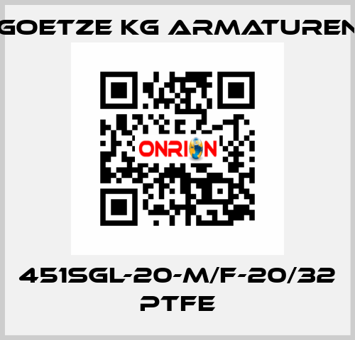 451sGL-20-m/f-20/32 PTFE Goetze KG Armaturen