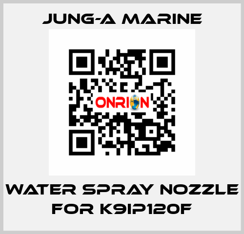 water spray nozzle for K9IP120F JUNG-A MARINE