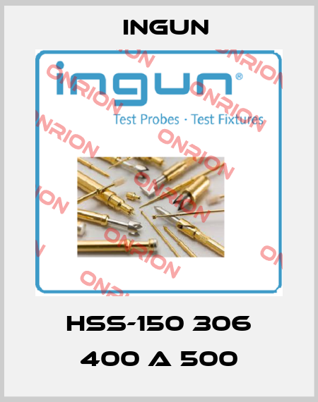 HSS-150 306 400 A 500 Ingun