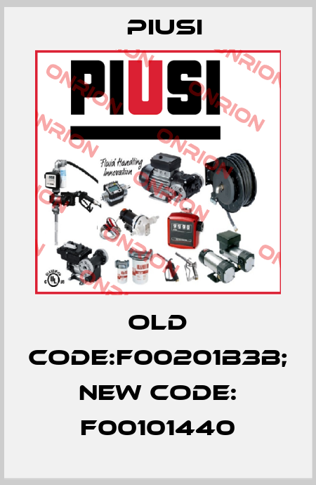 old code:F00201B3B; new code: F00101440 Piusi