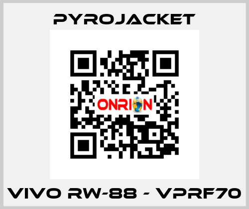 VIVO RW-88 - VPRF70 Pyrojacket