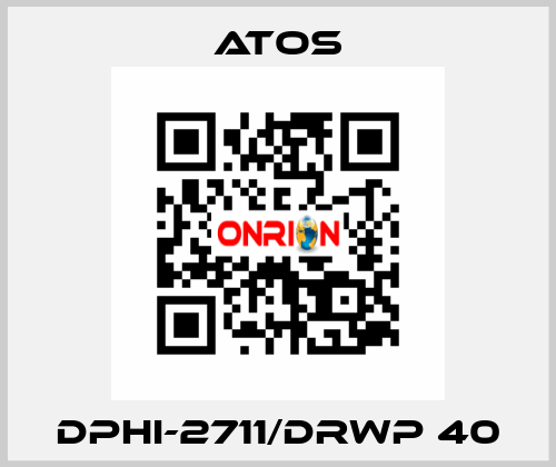 DPHI-2711/DRWP 40 Atos