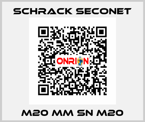 M20 MM SN M20 Schrack Seconet