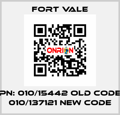 PN: 010/15442 old code 010/137121 new code Fort Vale