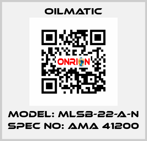 Model: MLSB-22-A-N Spec No: AMA 41200 OILMATIC