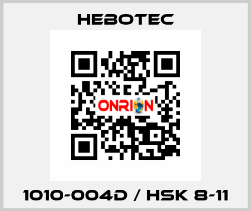 1010-004D / HSK 8-11 HEBOTEC