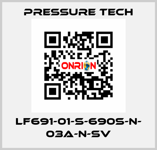 LF691-01-S-690S-N- 03A-N-SV Pressure Tech